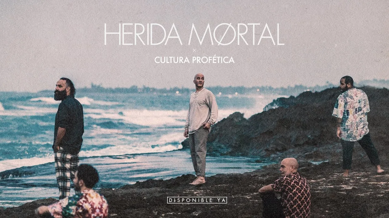 Cultura Profética estrenó el videoclip de “Herida Mortal”